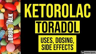 Ketorolac Toradol  Uses Dosing Side Effects [upl. by Luo]