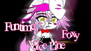 Funtime Foxy’s Voice Line Gacha Club FNAF [upl. by Eidnac]