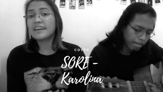 SORE  KAROLINA cover [upl. by Ester]