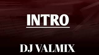 INTRO MIXTAPE DJ VALMIX [upl. by Raphaela]