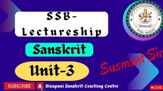 🔴SSBLECTURESHIP  SANSKRIT  Unit3  BySusmant Sir  BSCC [upl. by Pevzner161]