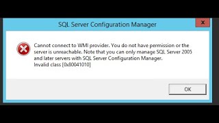 How to Resolve Cannot Connect to WMI Provider SQL Server Configuration Manager [upl. by Oirramed]