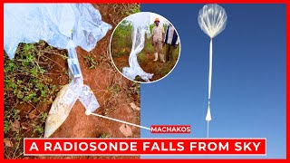 A RadioSonde Balloon Falls From The Sky in Kaewa Masinga  Machakos County [upl. by Esli]