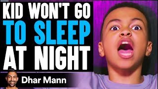 KID WONT Go To SLEEP AT NIGHT He Lives To Regret It  Dhar Mann [upl. by Davy]