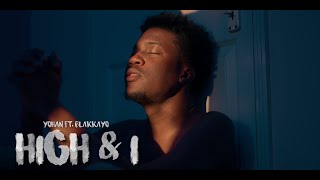 Yohan Dj Wayn amp Blakkayo  quotHigh amp Iquot Official Video [upl. by Olumor]