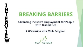 Breaking Barriers Helping Employment for People with Disabilities  An interview of Nikki Langdon [upl. by Woodson]