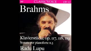 J Brahms 2 Rhapsodies for Piano Op79 Radu Lupu [upl. by Mcquade]