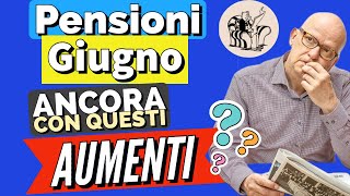 PENSIONI “AUMENTI A GIUGNO”ANNUNCIATI sui giornali Di che si tratta❓Ancora di [upl. by Nigrom]