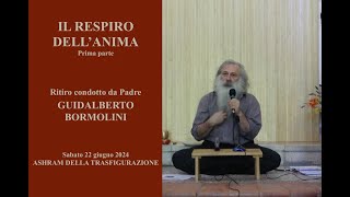 22 06 2024 Il respiro dellanima  Prima parte [upl. by Eyot]