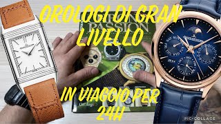 Orologi di Gran Livello in viaggio per 24Hwatch unboxing tutorial vintage youtube [upl. by Nanon]