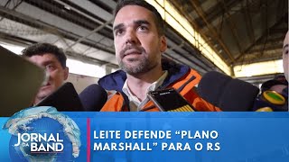 Governador Eduardo Leite defende quotPlano Marshallquot para o Rio Grande do Sul  Jornal da Band [upl. by Averat]