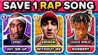 SAVE 1 SONG PER RAPPER 🎵🔥 Most Popular RAP Songs Ever  Music Quiz [upl. by Adelric]