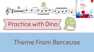 Theme From Berceuse  Faure ABRSM 2020  2023 B1 Grade 3 Violin [upl. by Norrej]