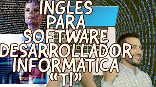 software unit 5 Ingles Tecnico InformaticaIngles Tecnico ComputacionIngles Tecnico Pronunciacion [upl. by Roach]