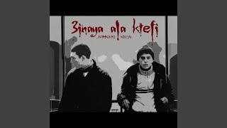 3INAYA 3ALA KTEFI feat WECIM [upl. by Leesa]