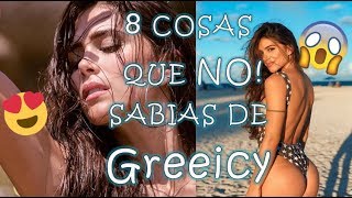 8 COSAS QUE NO SABÍAS DE GREEICY [upl. by Greenburg]