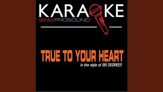 True to Your Heart Karaoke Instrumental Version In the Style of 98 Degrees [upl. by Em]