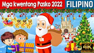 Mga kwentong Pasko 2022  Kwentong Pambata Tagalog  Kwentong Pambata  Filipino Fairy Tales [upl. by Norry]