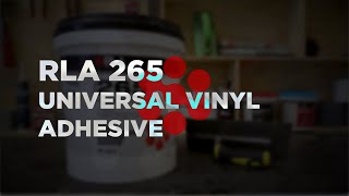 RLA 265  Universal Vinyl Adhesive  BENEFITS [upl. by Dorison]