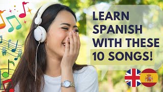 🎤 Learn Basic Spanish 10 Easy Spanish Songs With Lyrics  English  Spanish [upl. by Fancie]