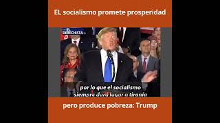 El socialismo promete prosperidad pero produce pobreza Trump [upl. by Gebhardt]