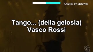 Vasco Rossi  Tango della gelosia Karaoke Originale [upl. by Palladin]