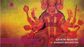 Gayatri Mantra by Shankar Mahadevan [upl. by Icyaj559]