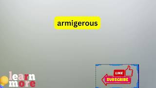 How to Pronounce armigerous [upl. by Johannah]