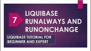 liquibase runalways  liquibase runonchange  liquibase attribute  liquibase crash course [upl. by Akiaki]