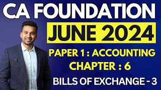 ICAI QUESTIONS  Bills of Exchange  3  CA Foundation Accounts June 2024  CA Parag Gupta [upl. by Martella]