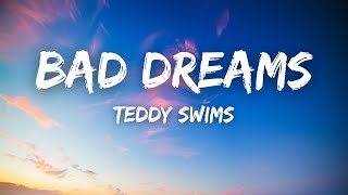 Teddy Swims  Bad Dreams Lyrics [upl. by Galitea]