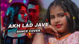 Dance Cover  Akh Lad Jaave  Loveyatri  Badshah  JubinNautiyal  Ft Aarohi  DanceVideo [upl. by Halverson934]