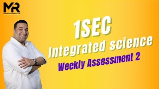 Integrated science Sec1 Weekly Assessment 2 [upl. by Nosnorb]