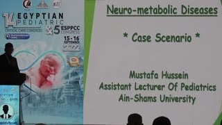 Neurometabolic Diseases Case Scenarios Dr Mustafa Hussein [upl. by Saduj]