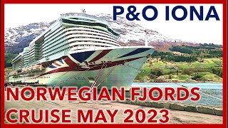 Norwegian Fjords May 2023  PampO Iona Cruise Ship  WalkingBob [upl. by Crosse]