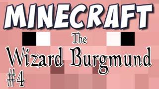 Minecraft  The Wizard Burgmund Part 4 Custom Map [upl. by Eseuqram861]