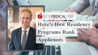 Here’s How Residency Programs Rank Applicants [upl. by Eislek]