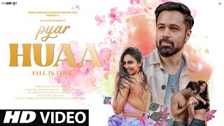 New Song 2024  New Hindi Song  Pyar Huaa Fall in Love  Emraan Hashmi  New Romantic Video Song [upl. by Severin]