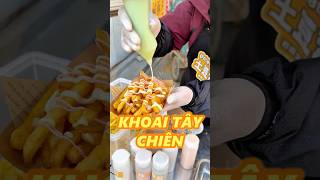 KHOAI TÂY CHIÊN CỦA BÀ CHỦ GIẢ ĐIẾC food [upl. by Mosera499]