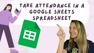 taking Attendance in a Google Sheets spreadsheet [upl. by Lewse541]