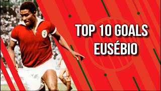 Top 10 Goals  Eusébio [upl. by Nage]