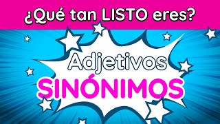 TEST de VOCABULARIO  ¿Cuántos adjetivos sinónimos conoces [upl. by Kerrison]