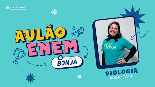 Aulão ENEM BONJA  Biologia [upl. by Ibur68]