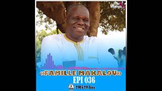 La Famille Makalou  Episode 036 [upl. by Basia]