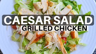 How to make Caesar Salad Grilled Chicken Recipe [upl. by Jemima415]