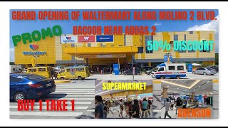 NEW WALTERMART GRAND OPENING IN MOLINO 2 BOULEVARD BACOOR [upl. by Lidaa]