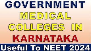 Government Medical Colleges in Karnataka  NEET 2024  MBBS College List  AIQ Medical In Karnataka [upl. by Aloise]