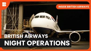 British Airwayss Night Operations  Inside British Airways  S01 EP3  Airplane Documentary [upl. by Polky]