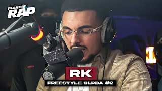 EXCLU RK  Freestyle DLPDA 2 PlanèteRap [upl. by Palmer]