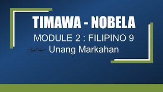 TIMAWAUnang Kabanata Module 2Filipino 9nobela ni Agustin Fabian Unang Marakahan [upl. by Ardaed]